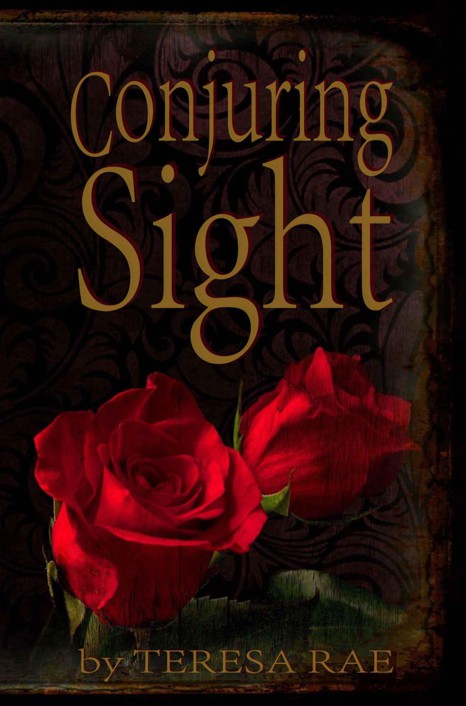 Conjuring Sight (Becky Jo Chronicles Book 1) by Teresa Rae