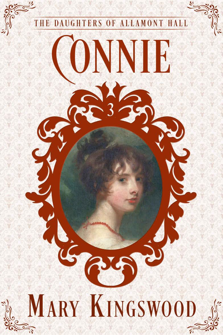 Connie (The Daughters of Allamont Hall Book 3) by Mary Kingswood