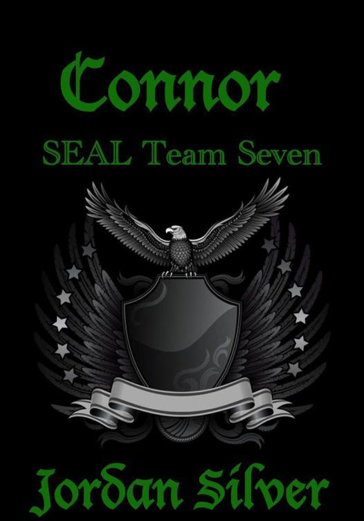 CONNOR (SEAL Team Seven) Book 1 by Silver, Jordan