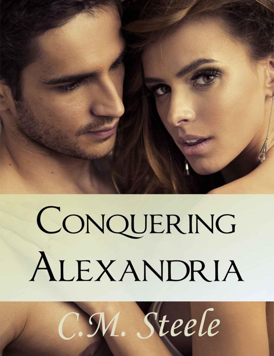 Conquering Alexandria by Steele, C.M.