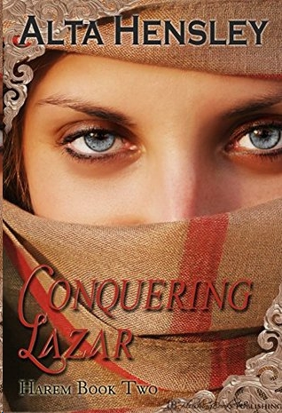 Conquering Lazar by Alta Hensley