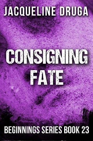Consigning Fate by Jacqueline Druga