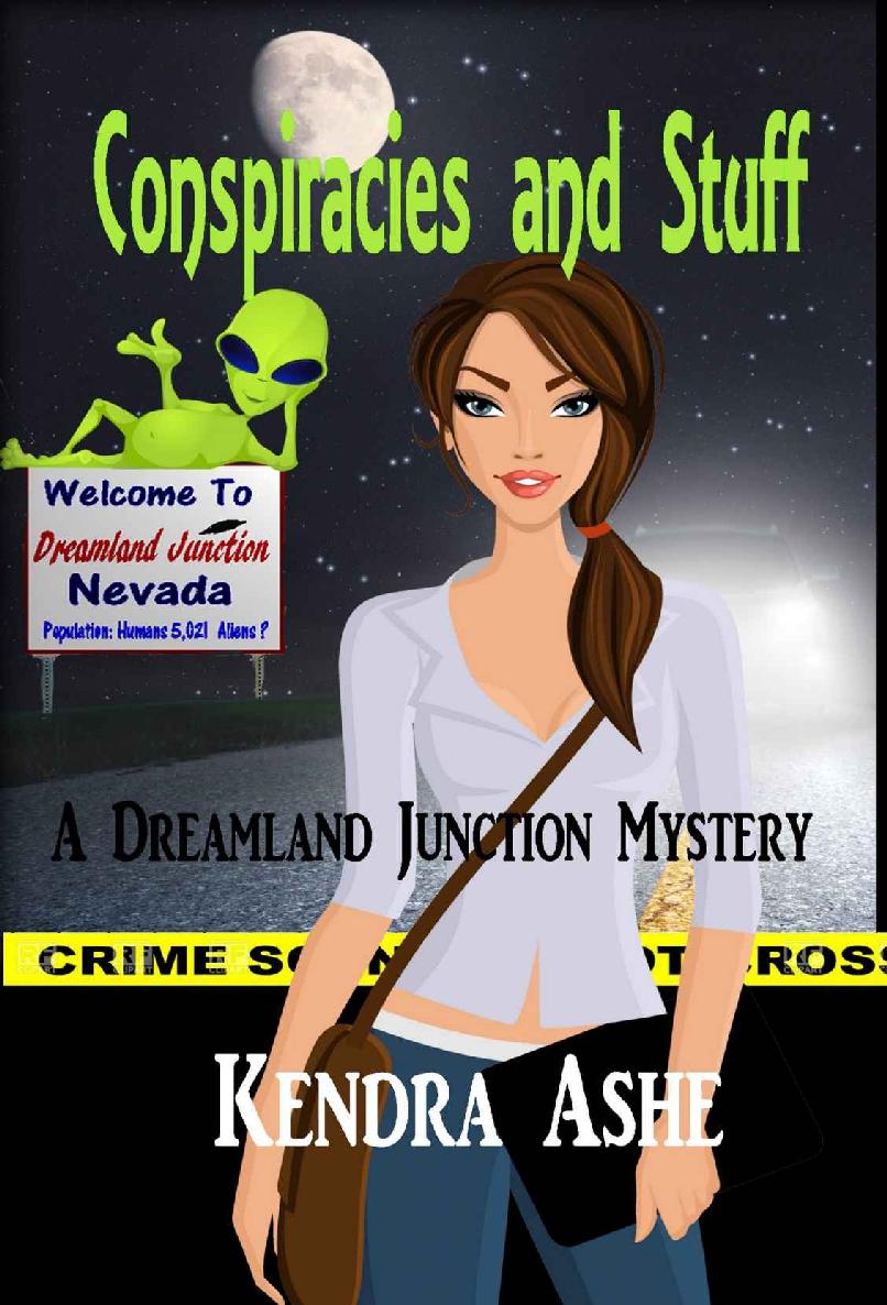 Conspiracies and Stuff: A Dreamland Junction Mystery