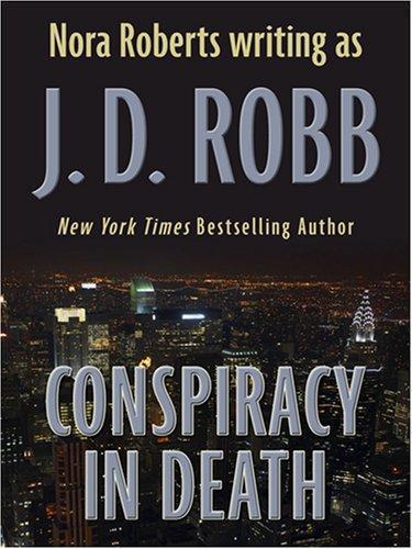 Conspiracy in Death by J. D. Robb