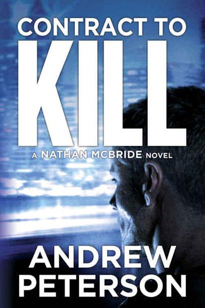 Contract to Kill by Andrew  Peterson