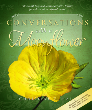 Conversations with a Moonflower (2011) by Chris Hall