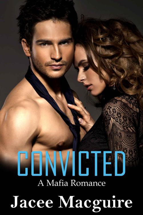 Convicted: A Mafia Romance by Macguire, Jacee