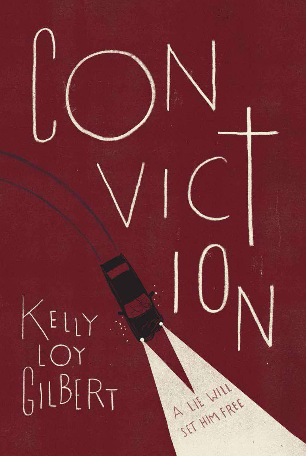 Conviction by Kelly Loy Gilbert