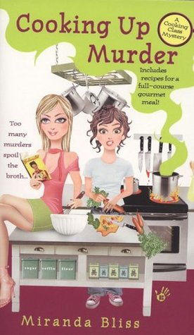 Cooking Up Murder (2006) by Miranda Bliss