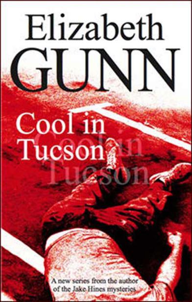 Cool in Tucson by Elizabeth Gunn