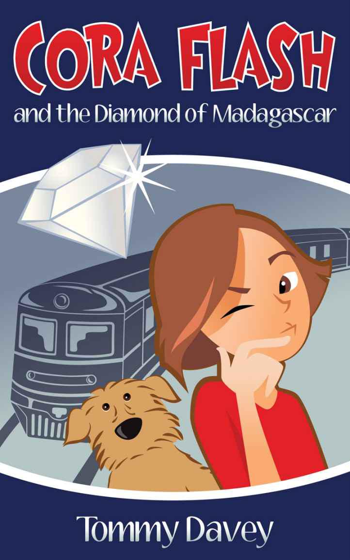 Cora Flash and the Diamond of Madagascar (A Cora Flash Children's Mystery, Book 1) by Tommy Davey