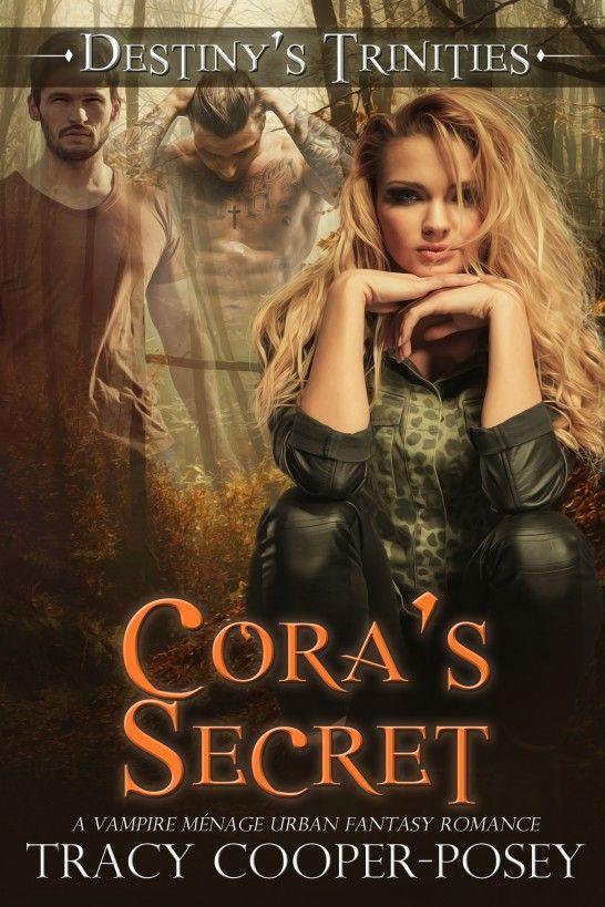 Cora's Secret: A Vampire Ménage Urban Fantasy Romance by Tracy Cooper-Posey