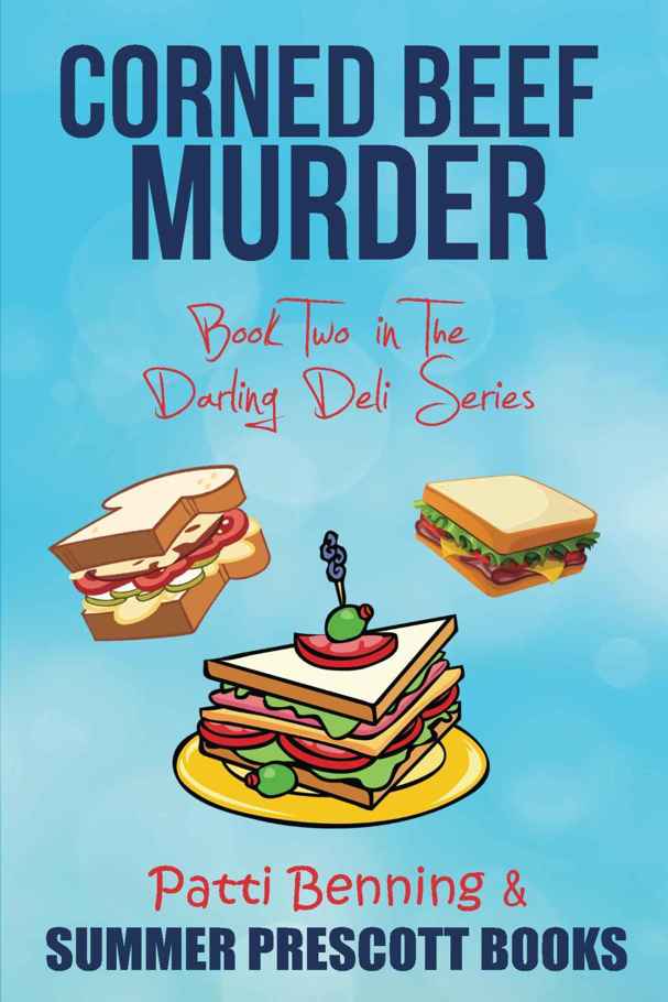 Corned Beef Murder: Book Two in The Darling Deli Series by Patti Benning