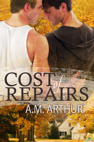 Cost of Repairs (2012) by A.M. Arthur