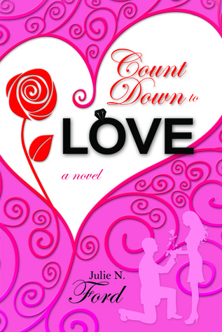 Count Down to Love (2011) by Julie N. Ford