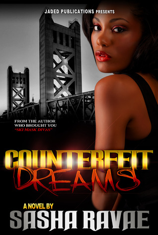 COUNTERFEIT DREAMS (2014) by Sasha Ravae