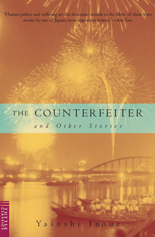 Counterfeiter and Other Stories by Yasushi Inoue