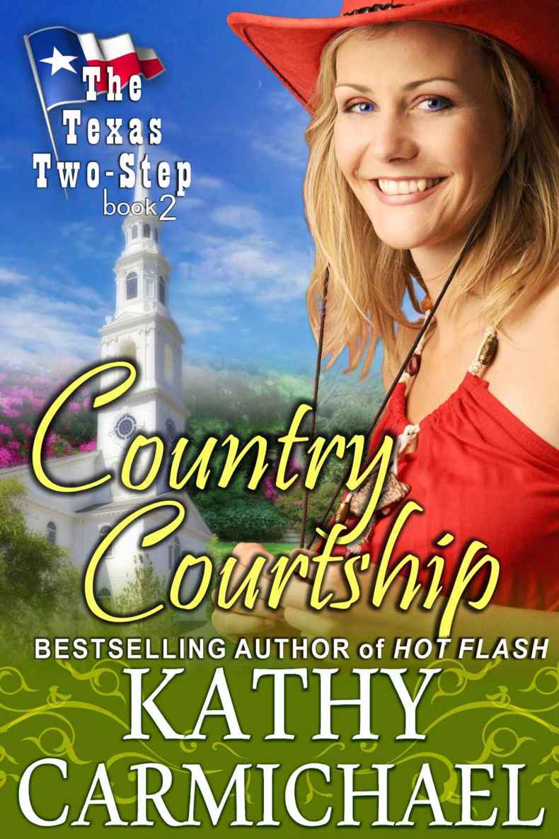 Country Courtship (The Texas Two-Step Series, Book 2) by Kathy Carmichael