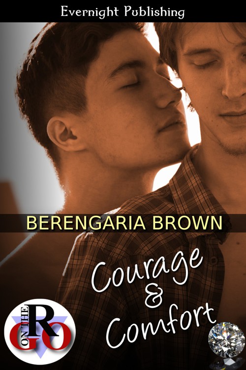 Courage and Comfort by Berengaria Brown