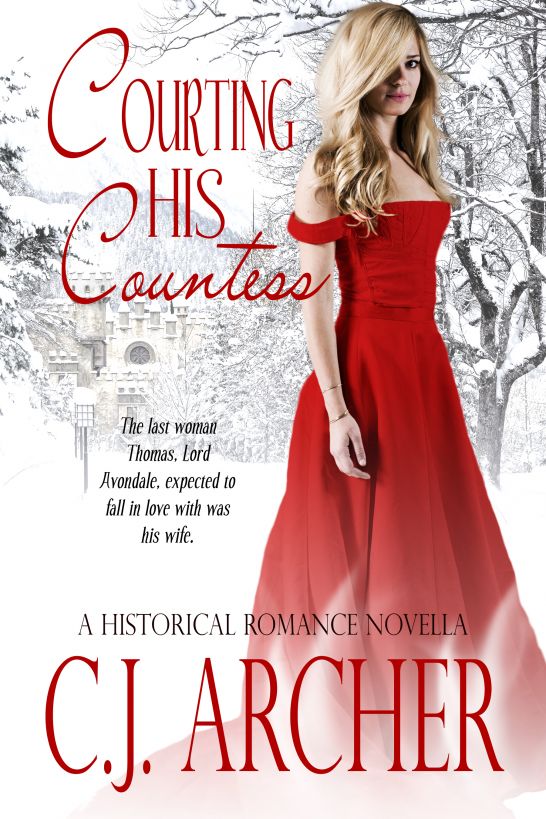 Courting His Countess (A Historical Romance Novella) by C.J. Archer