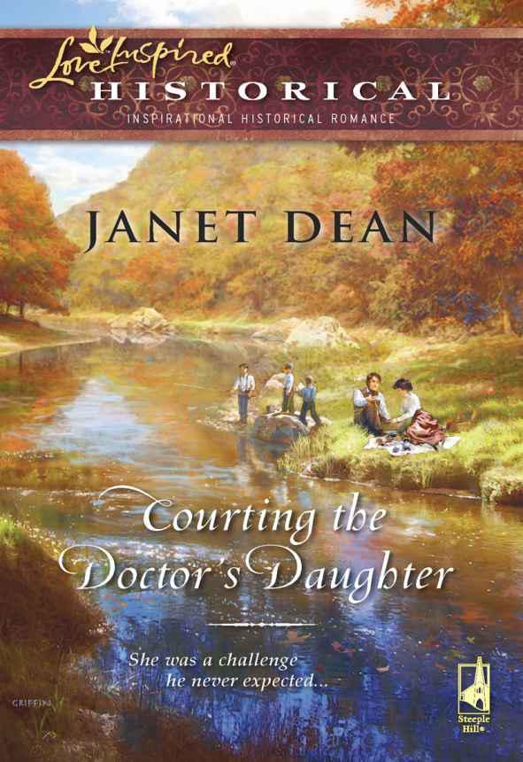 Courting the Doctor's Daughter by Janet Dean