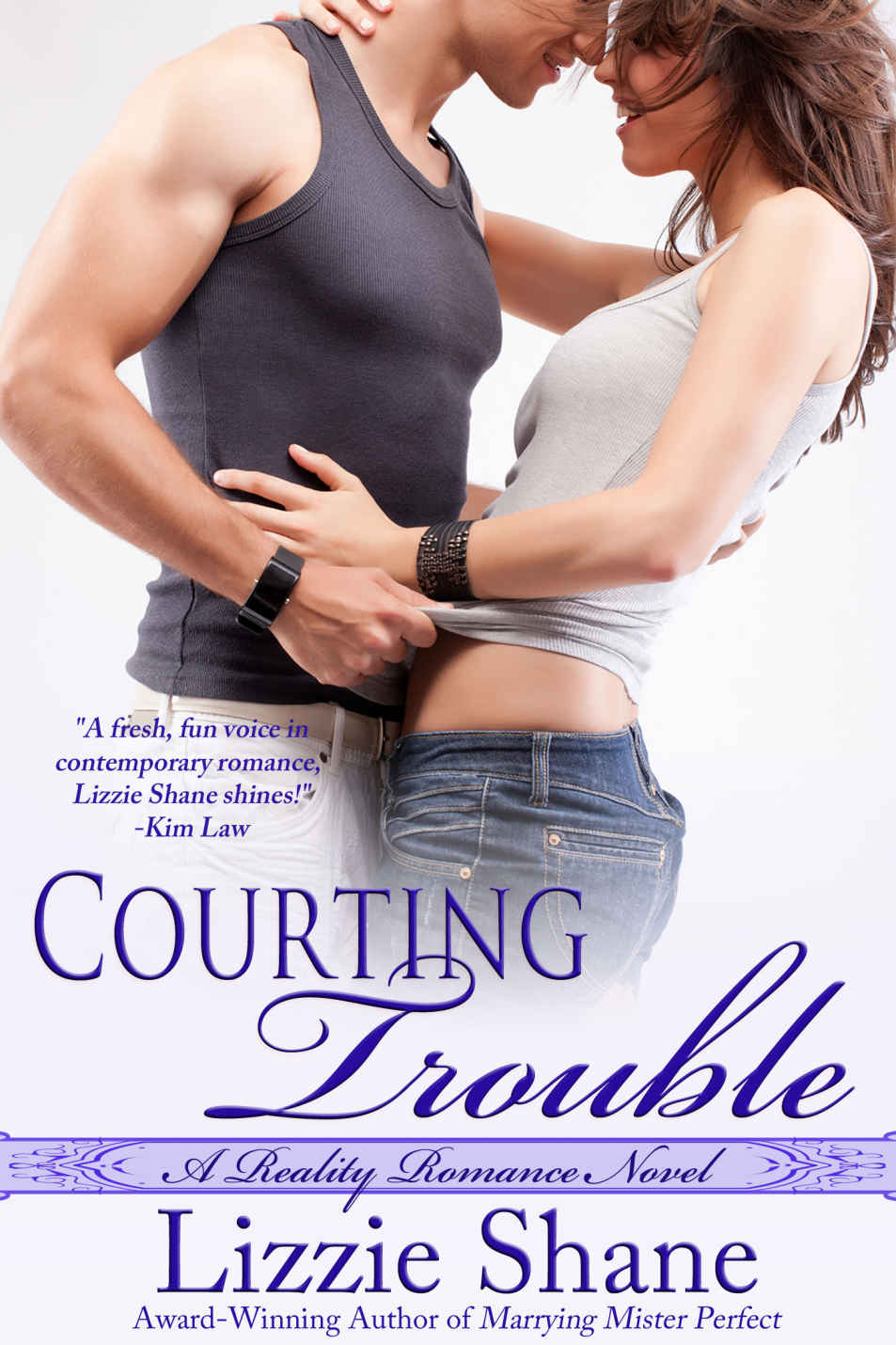 Courting Trouble (Reality Romance Book 5) by Lizzie Shane