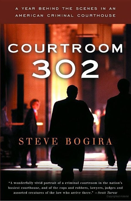 Courtroom 302 by Steve Bogira