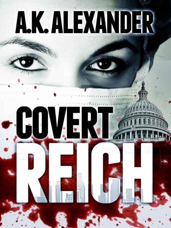 Covert Reich by A. K. Alexander