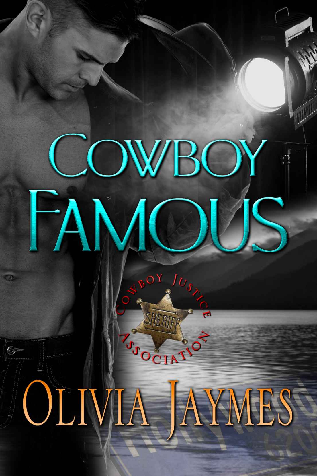 Cowboy Famous: Book 4 (Cowboy Justice Association)