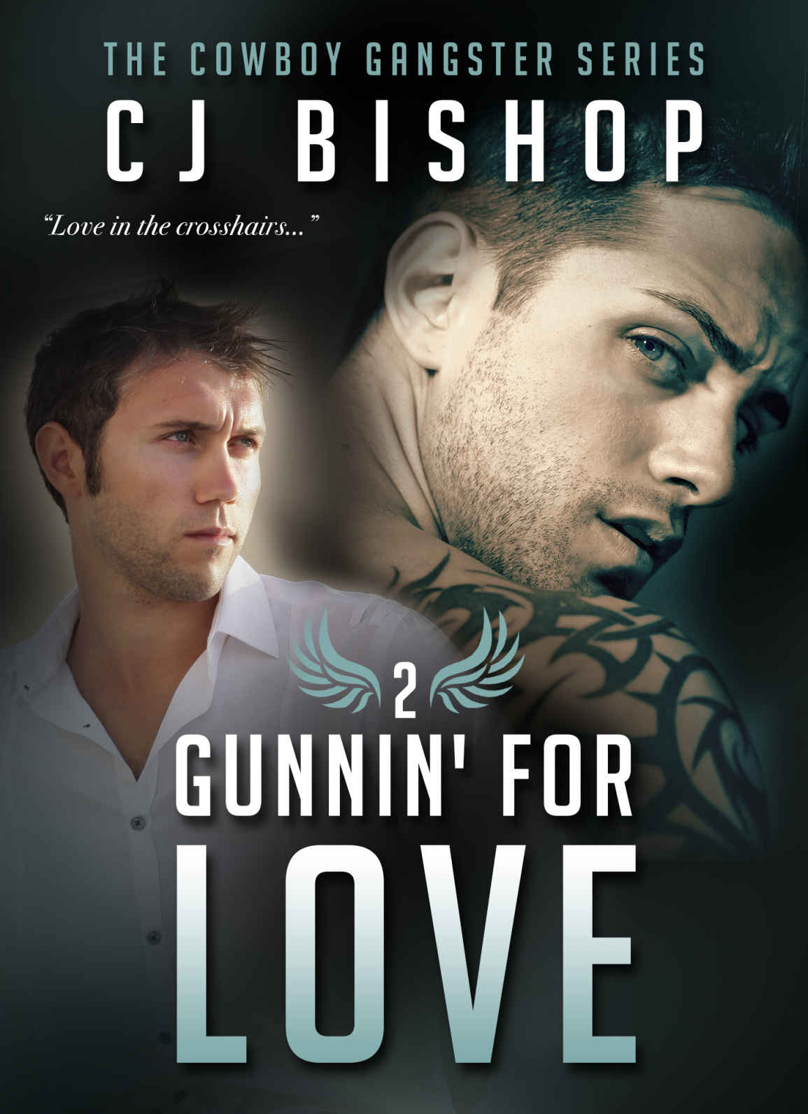 Cowboy Gangster 02 - Gunnin' for Love (CMS) (MM) by C.J. Bishop