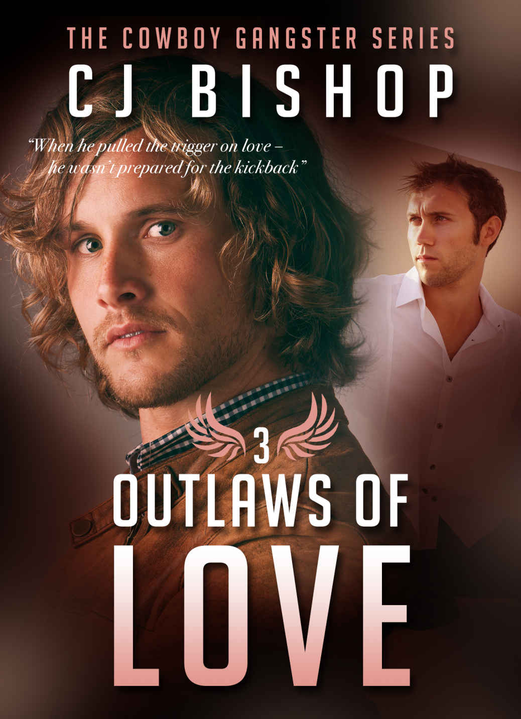 Cowboy Gangster 03 - Outlaws of Love by C.J. Bishop