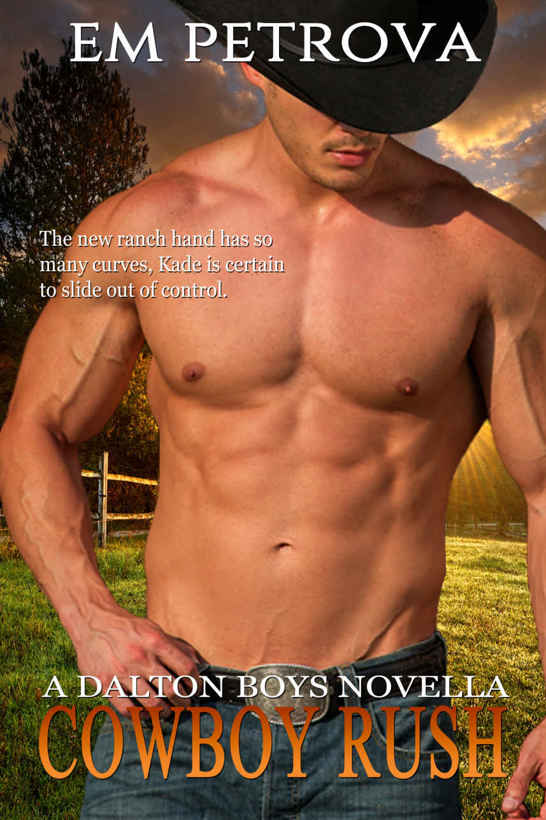Cowboy Rush (Dalton Boys Book 5) by Em Petrova