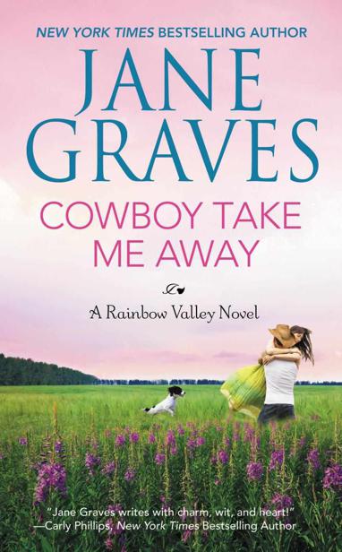 Cowboy Take Me Away by Jane Graves