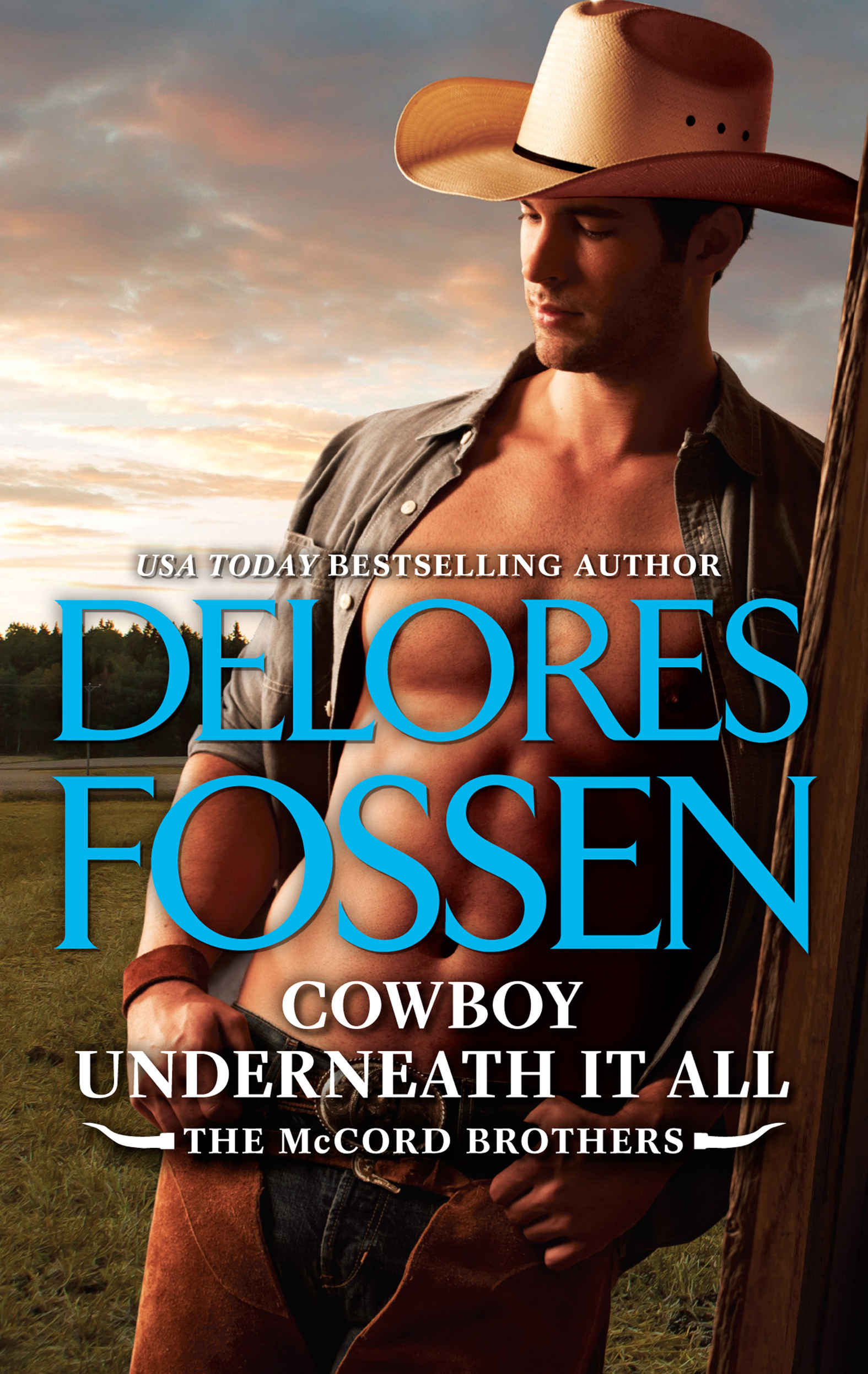 Cowboy Underneath It All (2016) by Delores Fossen