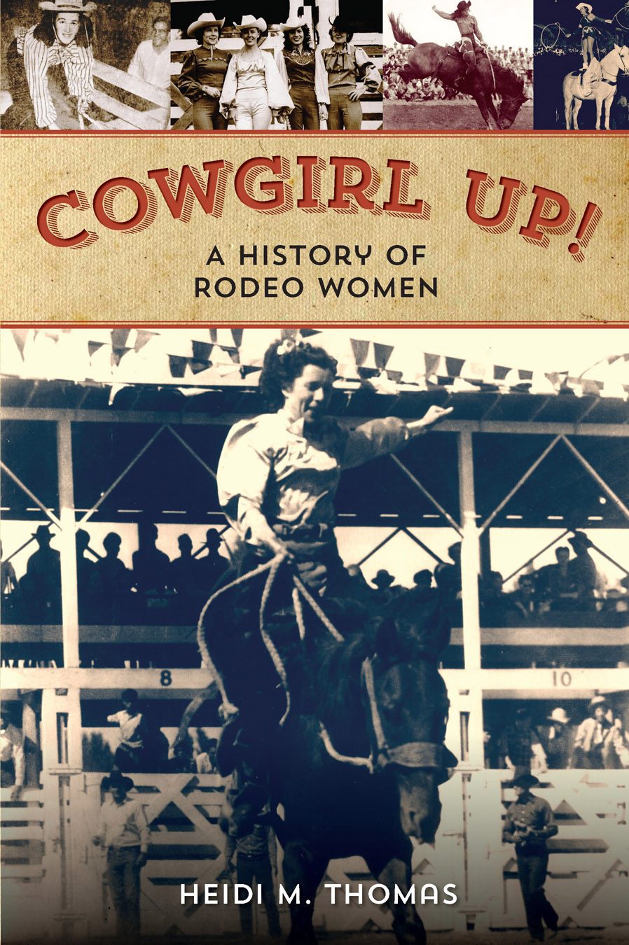 Cowgirl Up! by Heidi Thomas