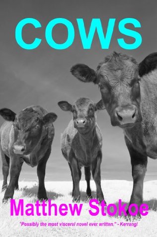 COWS (1997) by Matthew Stokoe