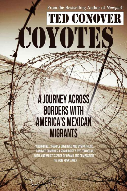 Coyotes: A Journey Across Borders with America's Mexican Migrants by Ted Conover