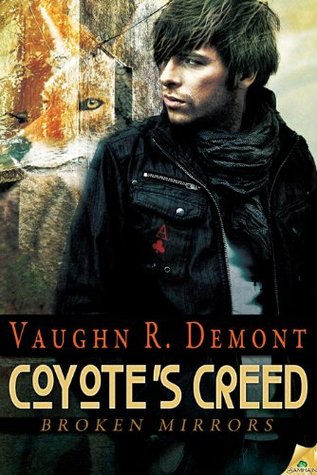 Coyote's Creed (2011) by Vaughn R. Demont