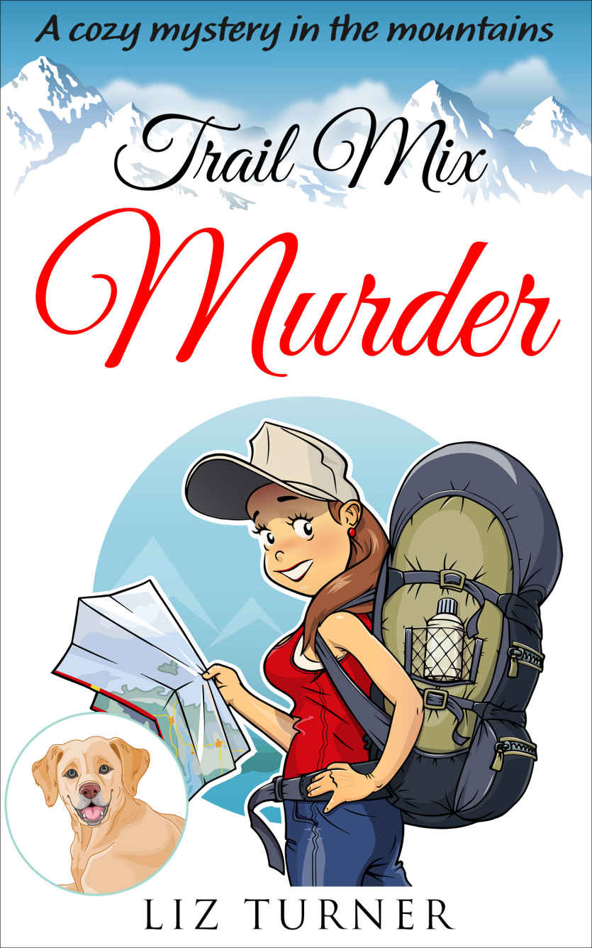 COZY MYSTERY: Trail Mix Murder: A Cozy Mystery in the Mountains (Book 2)