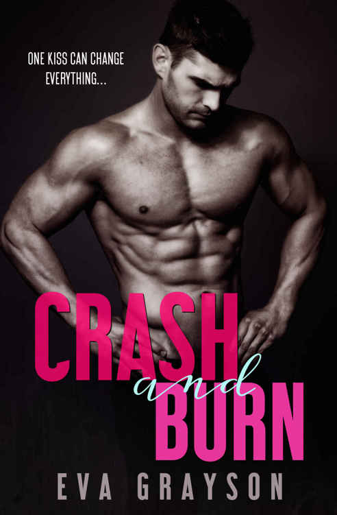 Crash and Burn (Crash and Burn, Book One) (A Military Romance)