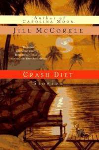 Crash Diet (1992) by Jill McCorkle