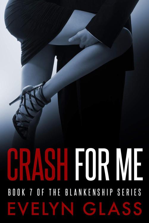 Crash for Me (The Blankenships Book 7) by Glass, Evelyn
