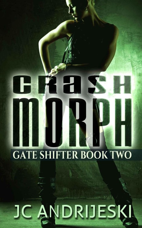 Crash Morph: Gate Shifter Book Two by JC Andrijeski