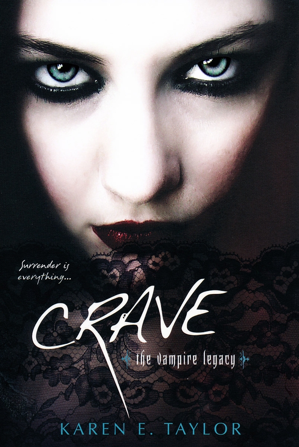 Crave (2011) by Karen E. Taylor