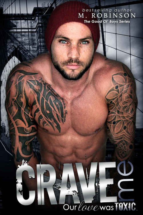 Crave Me (The Good Ol' Boys #4) by M.  Robinson