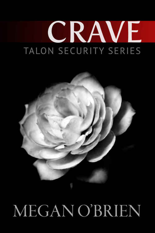 Crave (Talon Security #1) by Megan O'Brien