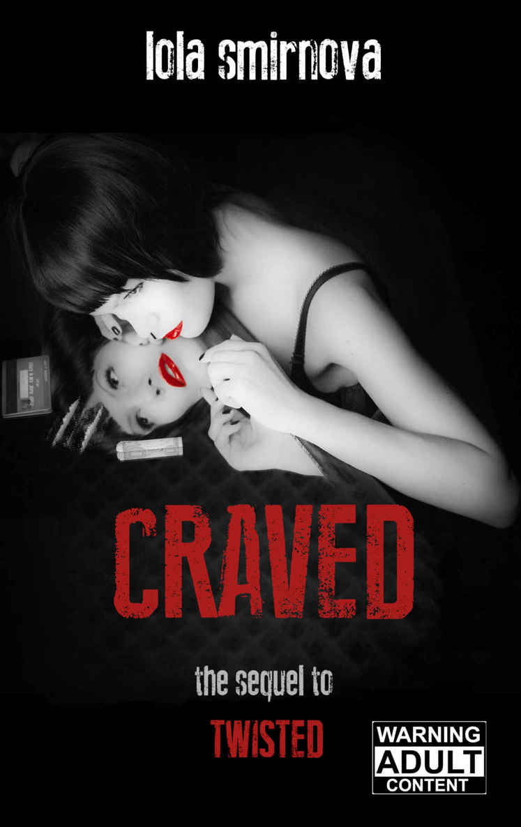 Craved (Twisted Book 2) by Lola Smirnova