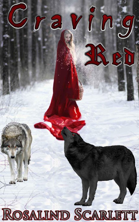 Craving Red: Paranormal Erotic Retelling of Red Riding Hood (Erotic Kingdom)