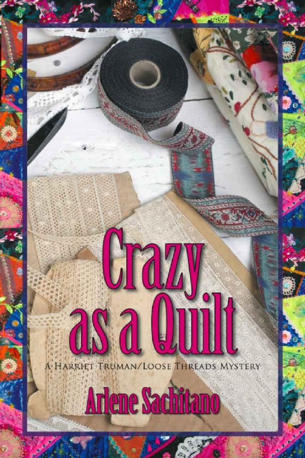 Crazy as a Quilt (A Harriet Turman/Loose Threads Mystery Book 8)