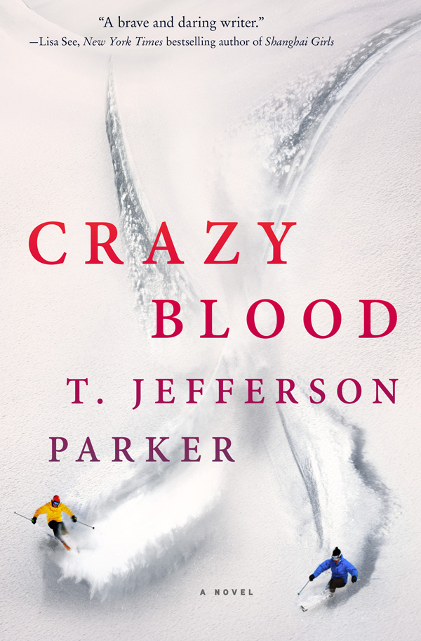 Crazy Blood by T. Jefferson Parker